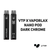 POD Vaporlax Nano - Dark Chrome
